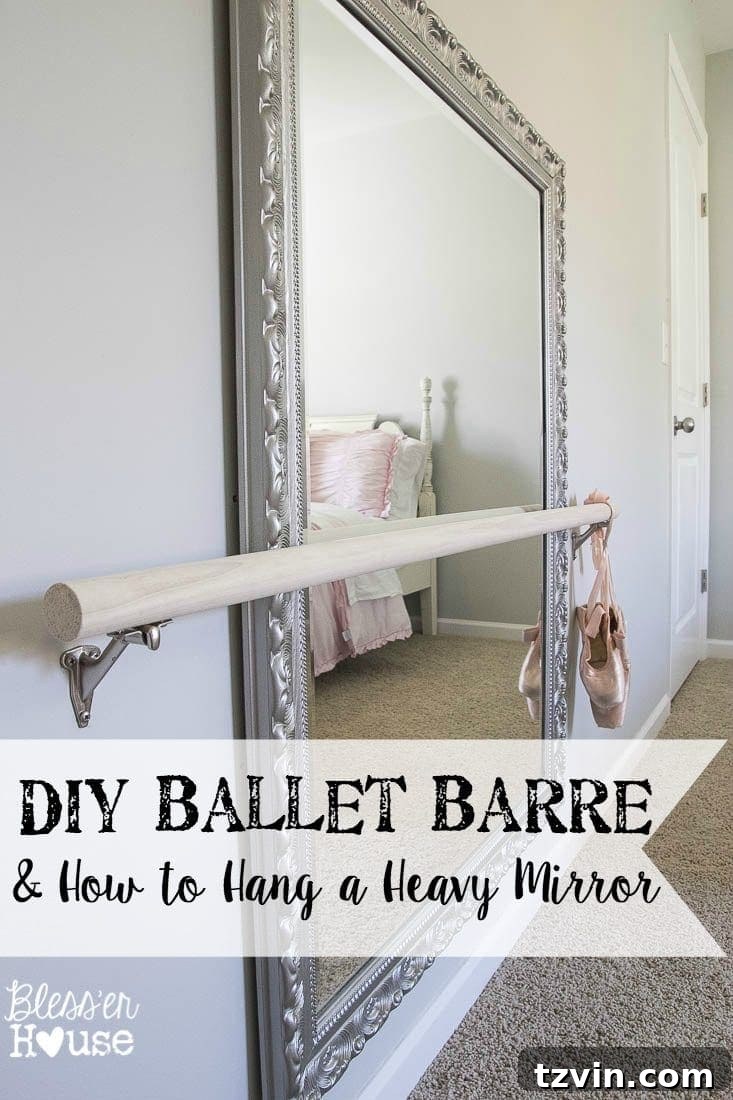 DIY Ballet Barre and How to Hang a Heavy Mirror