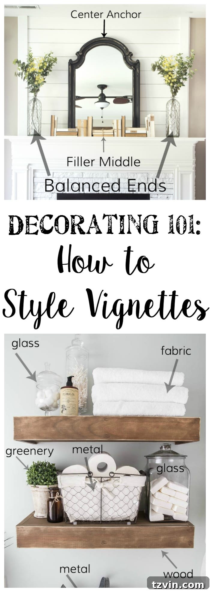 Decorating 101: Vignette Styling - essential tips for arranging mantels, shelves, and tabletops.